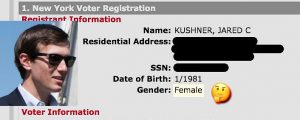 Jared Kushner’s registered to vote in New York – as a WOMAN!